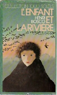 Livrenpoche : L'enfant et la rivière - Henri Bosco - Livre