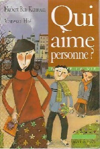 Livrenpoche : Qui aime personne ? - Hubert Ben Kemoun - Livre