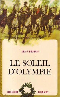 Livrenpoche : Le soleil d'Olympie - Jean Séverin - Livre
