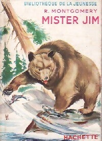 Livrenpoche : Mister Jim - Rutherford Montgomery - Livre