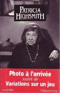 Livrenpoche : Photo à l'arrivée / Variations sur un jeu (Nouvelles) - Patricia Highsmith - Livre