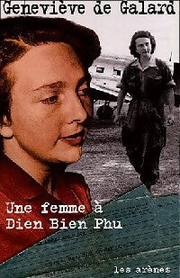 Livrenpoche : Une femme à Dien Bien Phu - Geneviève De Galard - Livre