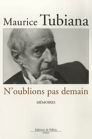Livrenpoche : N'oublions pas demain - Maurice Tubiana - Livre