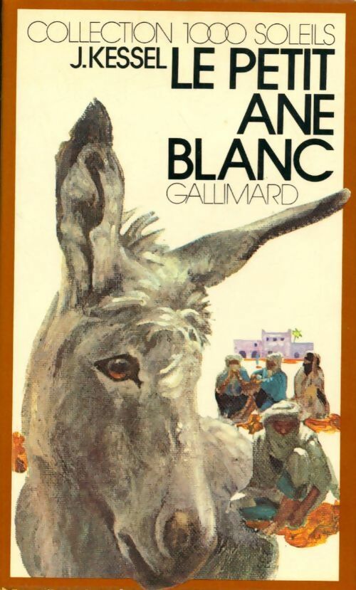 Livrenpoche : Le petit âne blanc - Joseph Kessel - Livre