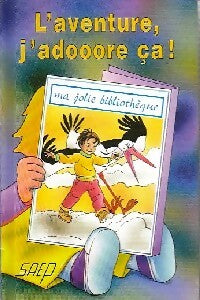 Livrenpoche : L'aventure, j'adooore ça ! - Sabine Germain - Livre