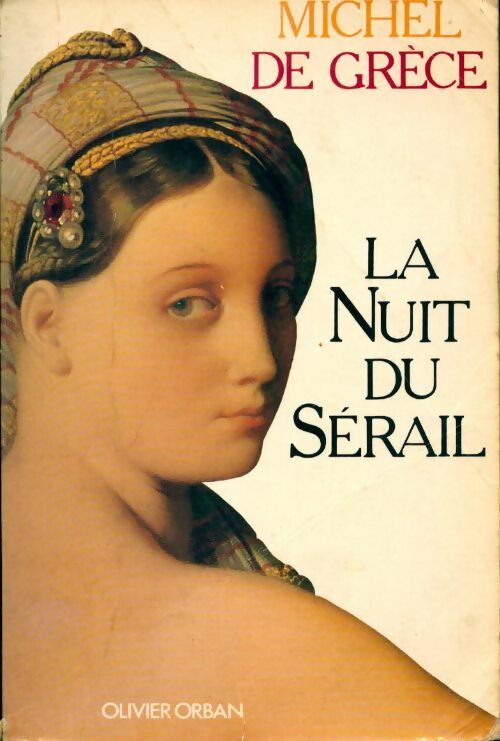 Livrenpoche : La nuit du sérail - Michel De Grèce - Livre
