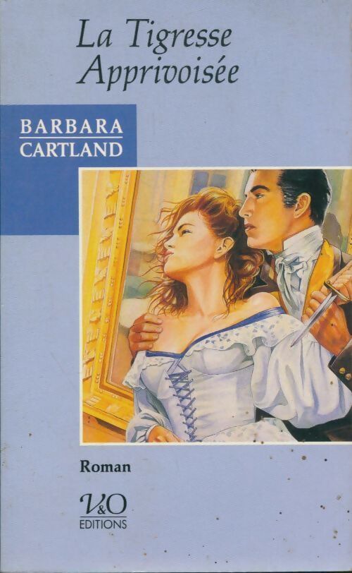 Livrenpoche : La tigresse apprivoisée - Barbara Cartland - Livre