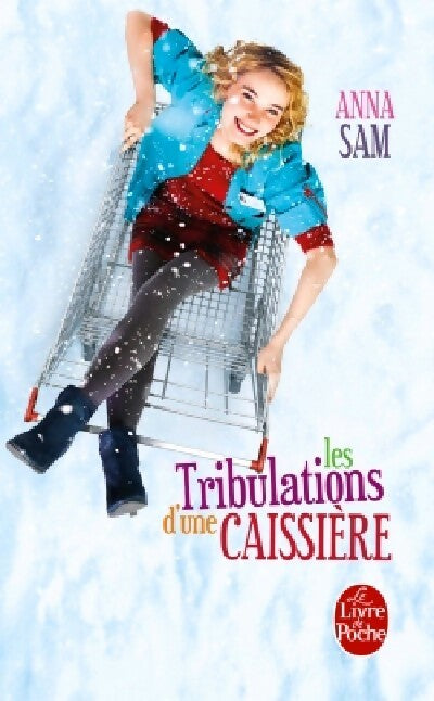 Livrenpoche : Les tribulations d'une caissière - Anna Sam - Livre