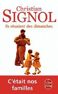 Livrenpoche : Ils rêvaient des dimanches - Christian Signol - Livre