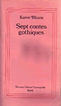 Sept contes gothiques - Karen Blixen - Livre