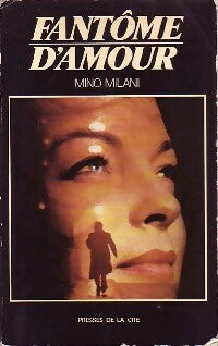 Livrenpoche : Fantôme d'amour - Mino Milani - Livre