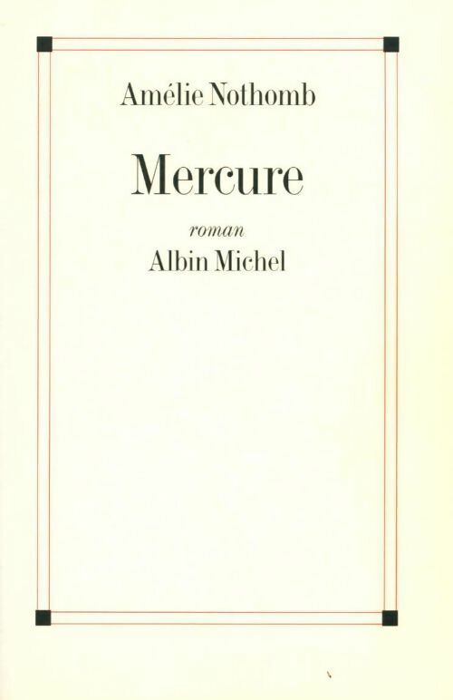 Livrenpoche : Mercure - Amélie Nothomb - Livre