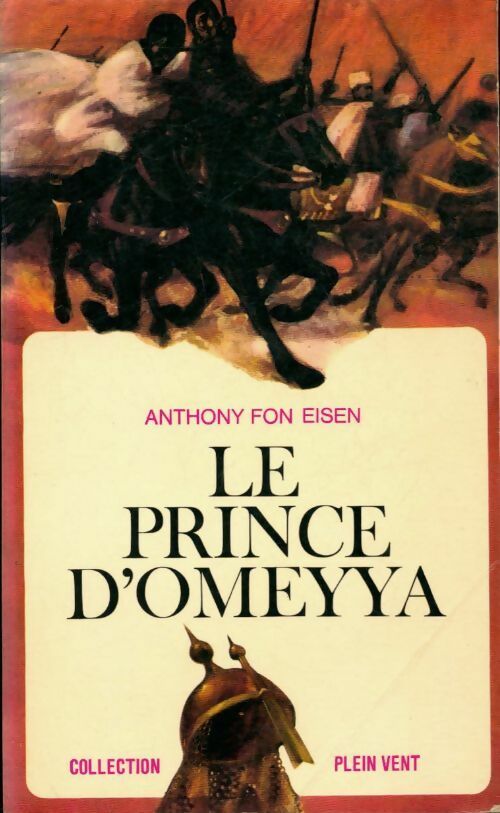 Le prince d'Omeyya - Eisen Anthony Fon -  Plein vent - Livre