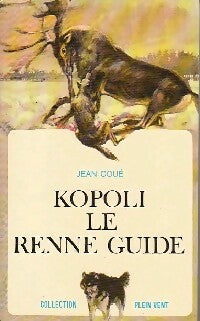 Livrenpoche : Kopoli, le renne guide - Jean Coué - Livre