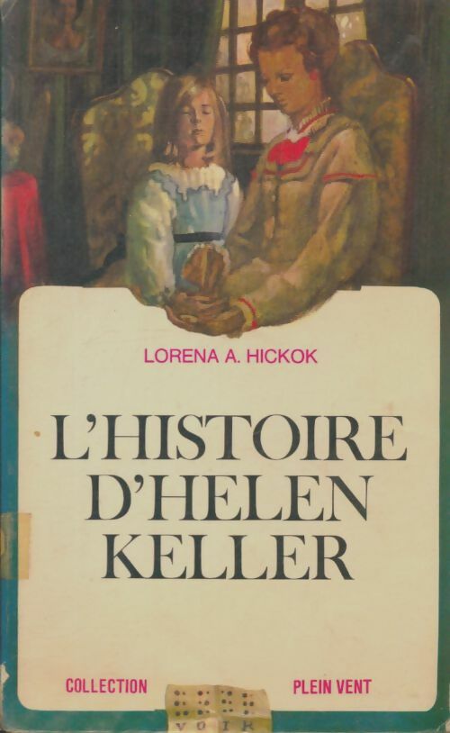 Livrenpoche : L'histoire d'hélène Keller - Lorena A. Hickok - Livre