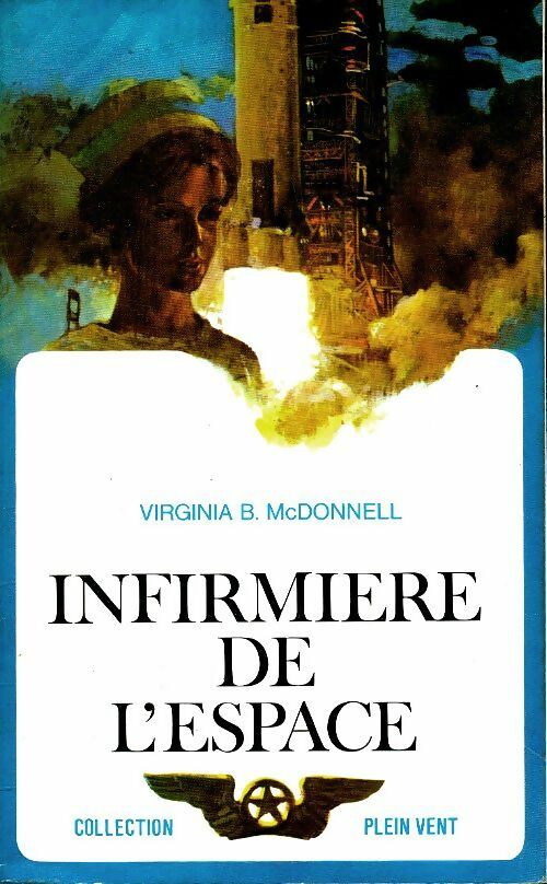 Livrenpoche : Infirmière de l'espace - Virginia B. McDonnell - Livre