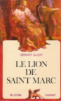 Le lion de Saint-Marc - Gerhart Ellert -  Plein vent - Livre