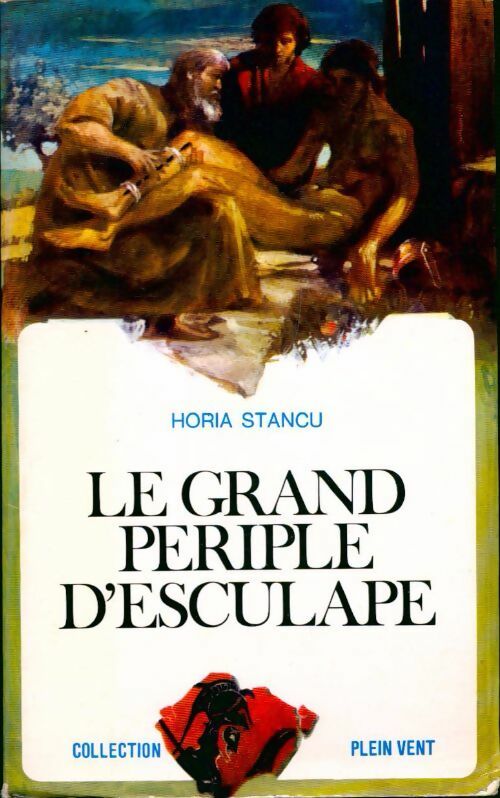 Livrenpoche : Le grand périple d'Esculape - Horia Stancu - Livre