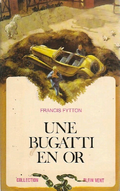 Livrenpoche : Une Bugatti en or - Francis Fytton - Livre