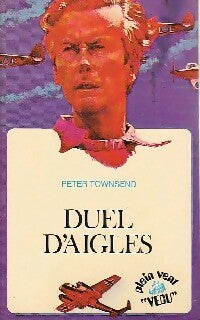 Livrenpoche : Duel d'aigles - Peter Townsend - Livre