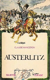 Austerlitz - Claude Manceron - Livre