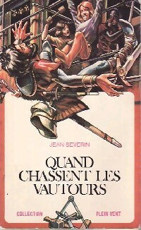 Livrenpoche : Quand chassent les vautours - Jean Séverin - Livre