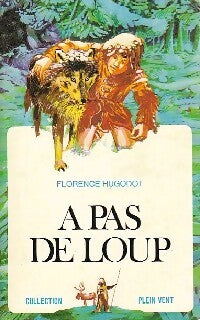 A pas de loup - Florence Hugodot - Livre