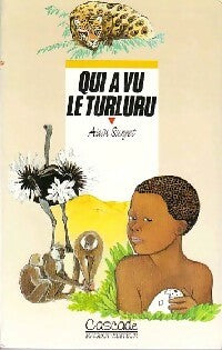 Livrenpoche : Qui a vu le turluru ? - Alain Surget - Livre