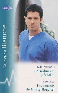 Livrenpoche : Un séduisant pédiatre / Les amants du Trinity Hospital - Carol Marinelli - Livre
