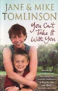 You can't take it with you - Jane Tomlinson ; Mike Tomlinson -  Pocket Books - Livre