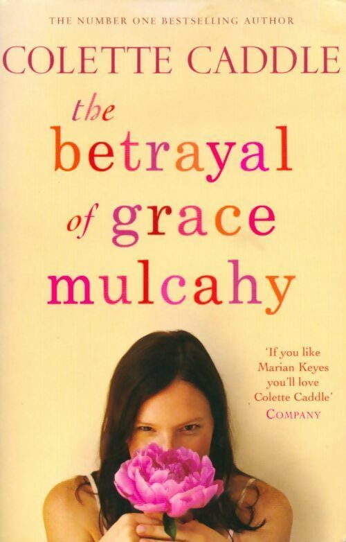 The betrayal of Grace Mulcahy - Colette Caddle -  Pocket Books - Livre