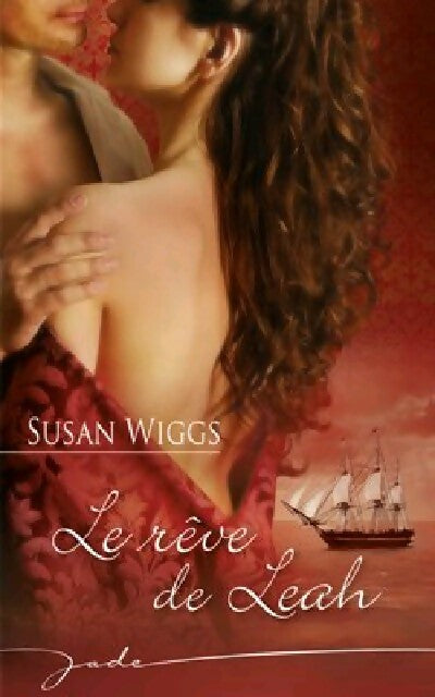 Livrenpoche : Le rêve de Leah - Susan Wiggs - Livre