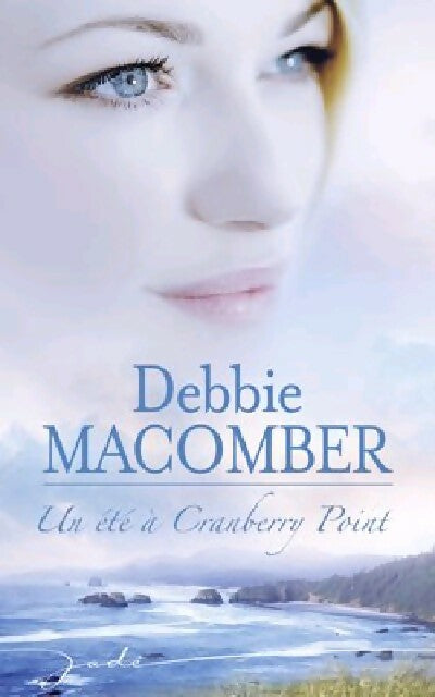 Livrenpoche : Un été à Cranberry Point - Debbie Macomber - Livre