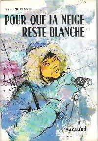 Livrenpoche : Pour que la neige reste blanche - Antoine Reboul - Livre