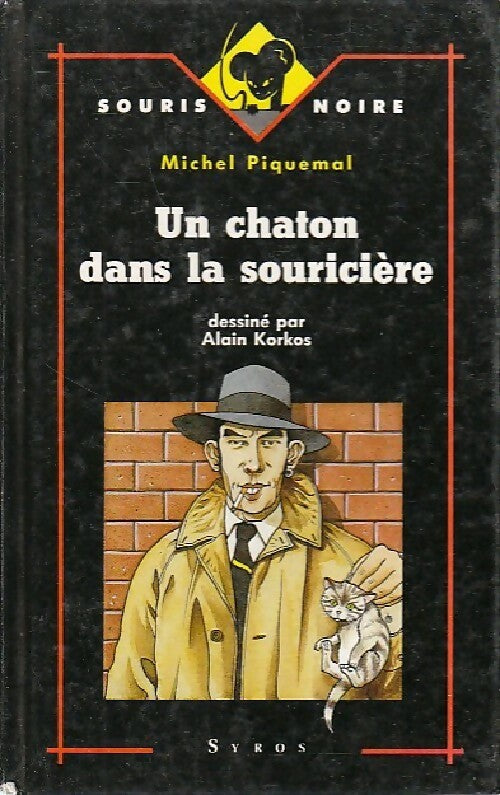 Un chaton dans la souricière - Michel Piquemal -  Souris noire (2ème série) - Livre
