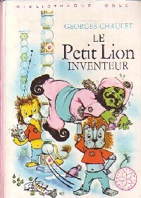 Le petit Lion inventeur - Georges Chaulet - Livre