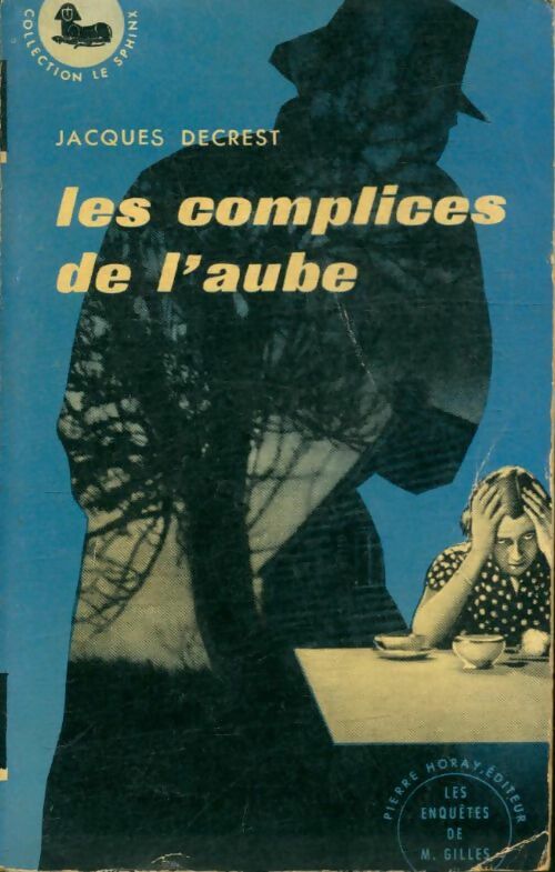 Livrenpoche : Les complices de l'aube - Jacques Decrest - Livre