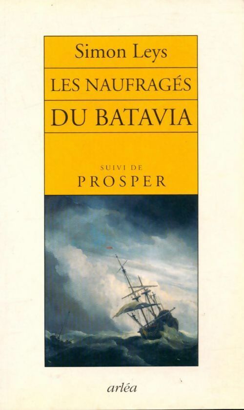 Livrenpoche : Les naufragés du Batavia / Prosper - Simon Leys - Livre