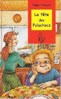 Livrenpoche : La fête des Paluchecs - Régis Pasquet - Livre
