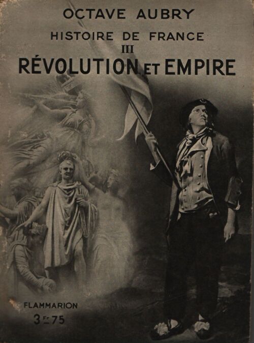 Histoire de France Tome III : Révolution et empire - Octave Aubry - Livre