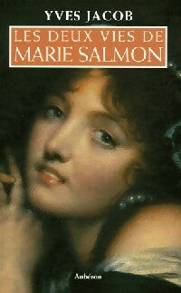 Livrenpoche : Les deux vies de Marie Salmon - Yves Jacob - Livre
