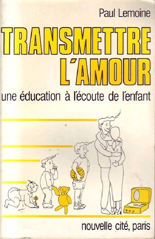 Livrenpoche : Transmettre l'amour - Paul Lemoine - Livre
