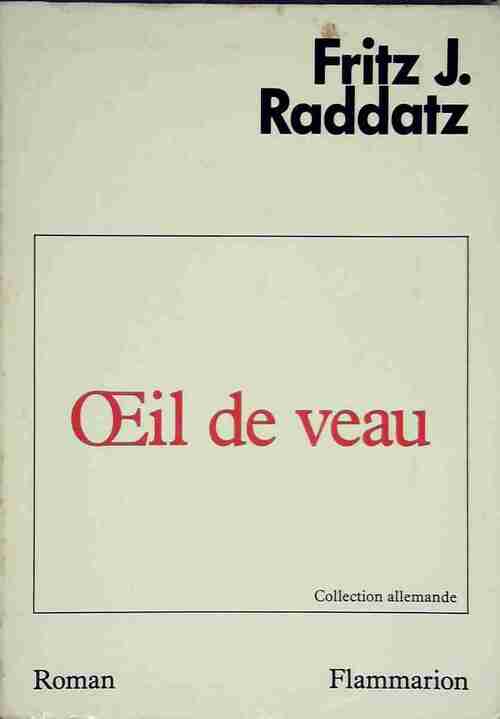 Livrenpoche : Oeil de veau - Fritz J. Raddatz - Livre