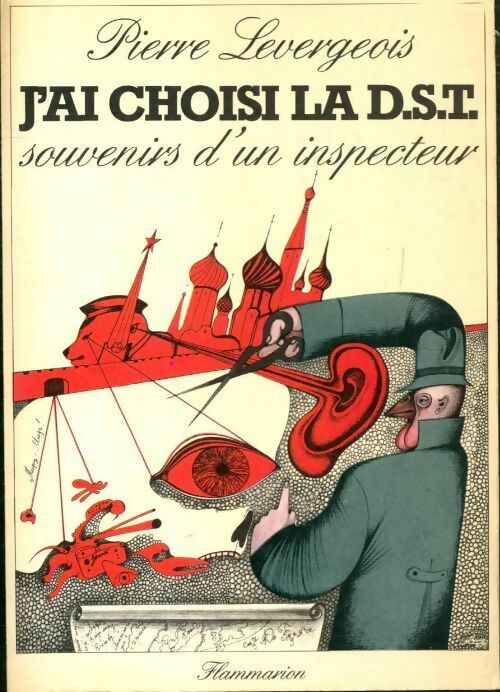 Livrenpoche : J'ai choisi la DST - Pierre Levergeois - Livre