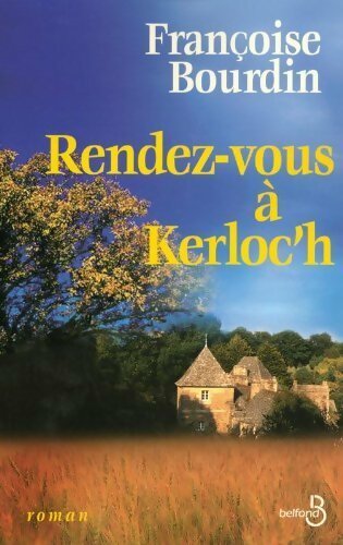 Livrenpoche : Rendez-vous à Kerloc'h - Françoise Bourdin - Livre