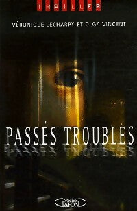Livrenpoche : Passés troubles - Véronique Lecharpy, Olga Vincent - Livre