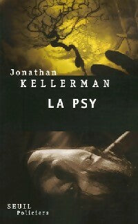 Livrenpoche : La psy - Jonathan Kellerman - Livre