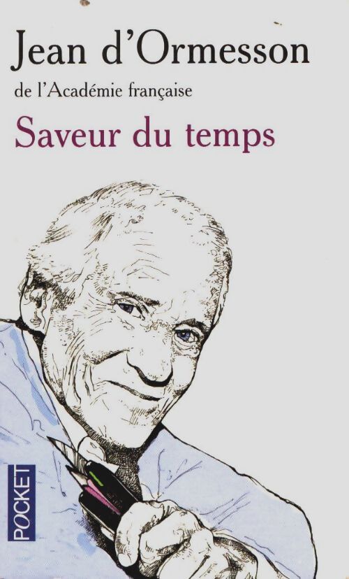 Livrenpoche : Saveur du temps - Jean D'Ormesson - Livre