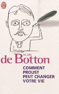 Comment Proust peut changer votre vie - Alain De Botton - Livre