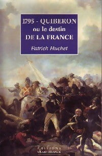 Livrenpoche : 1795 - Quiberon ou le destin de la France - Patrick Huchet - Livre